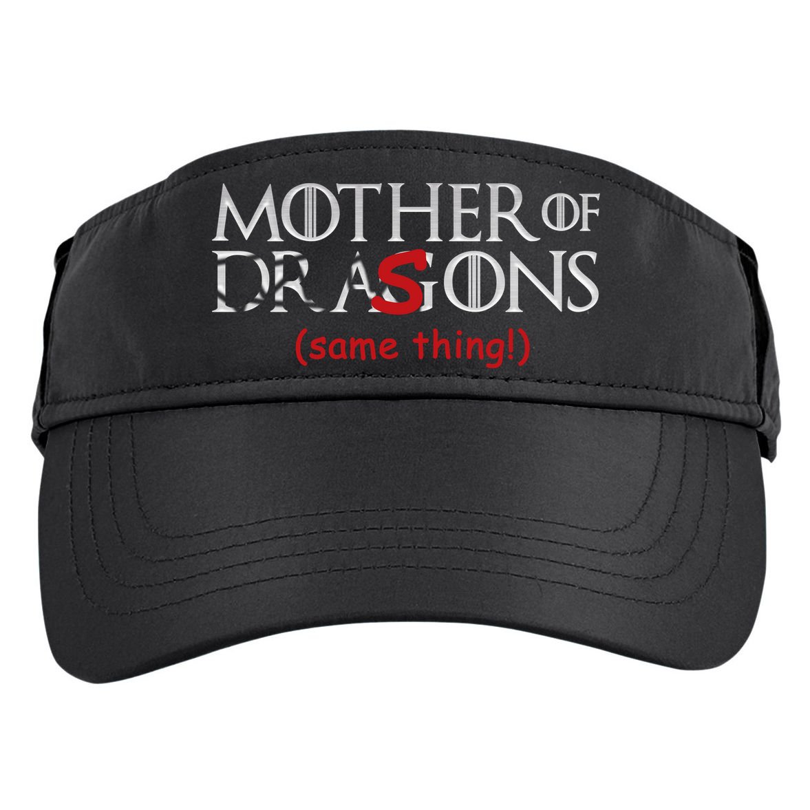 Mother Of Dragons Sons Same Thing Adult Drive Performance Visor