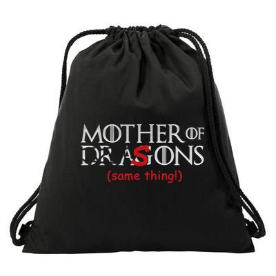 Mother Of Dragons Sons Same Thing Drawstring Bag