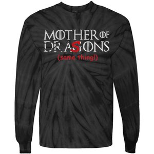 Mother Of Dragons Sons Same Thing Tie-Dye Long Sleeve Shirt