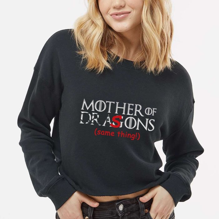 Mother Of Dragons Sons Same Thing Cropped Pullover Crew