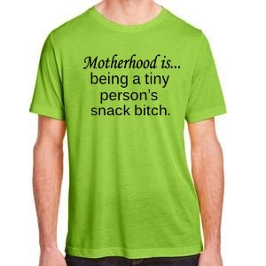 Motherhood Is Being A Tiny Person's Snack Adult ChromaSoft Performance T-Shirt