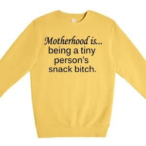 Motherhood Is Being A Tiny Person's Snack Premium Crewneck Sweatshirt