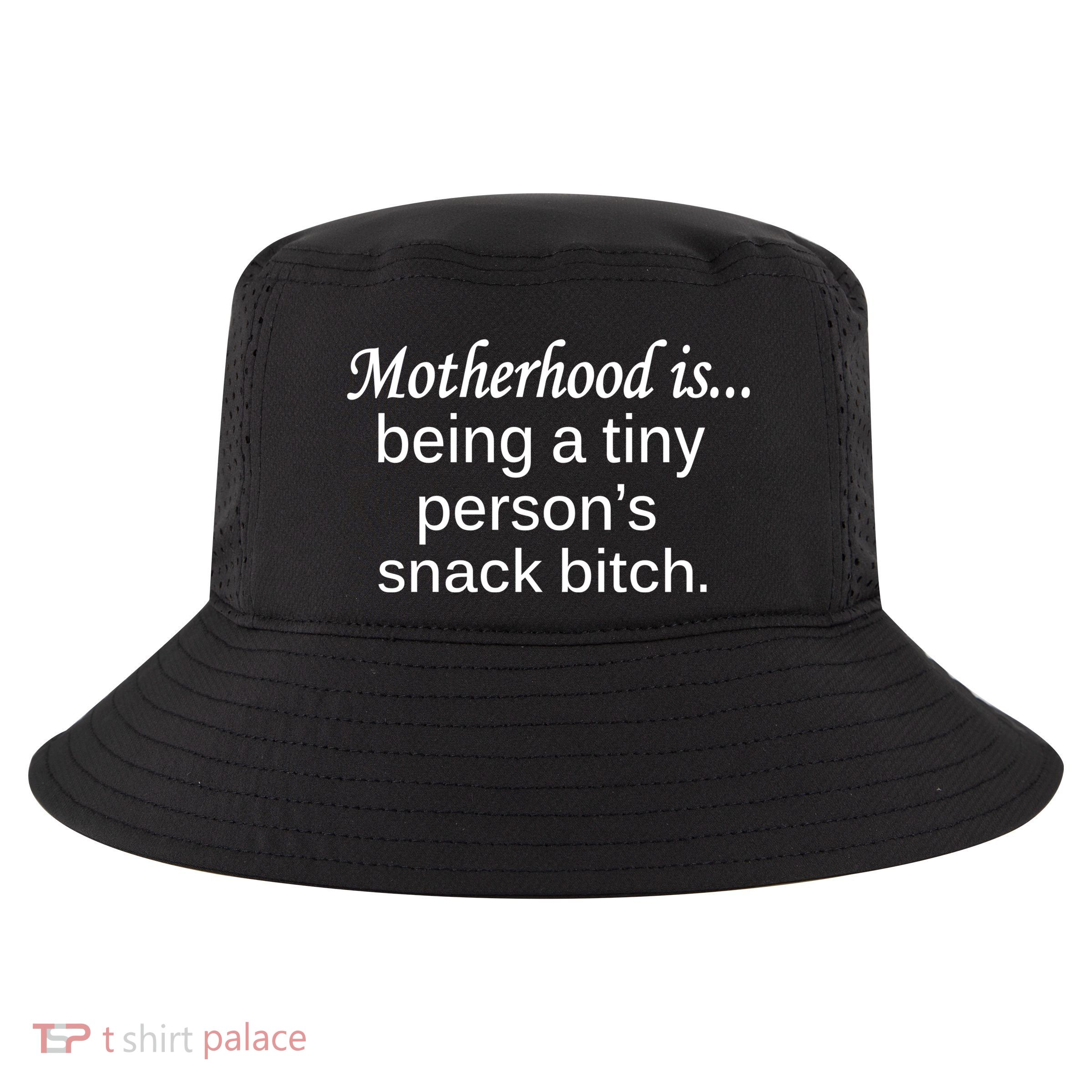 Motherhood Is Being A Tiny Person's Snack Cool Comfort Performance Bucket Hat