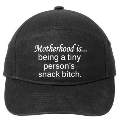Motherhood Is Being A Tiny Person's Snack 7-Panel Snapback Hat