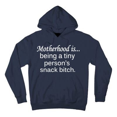 Motherhood Is Being A Tiny Person's Snack Tall Hoodie