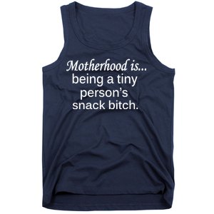 Motherhood Is Being A Tiny Person's Snack Tank Top