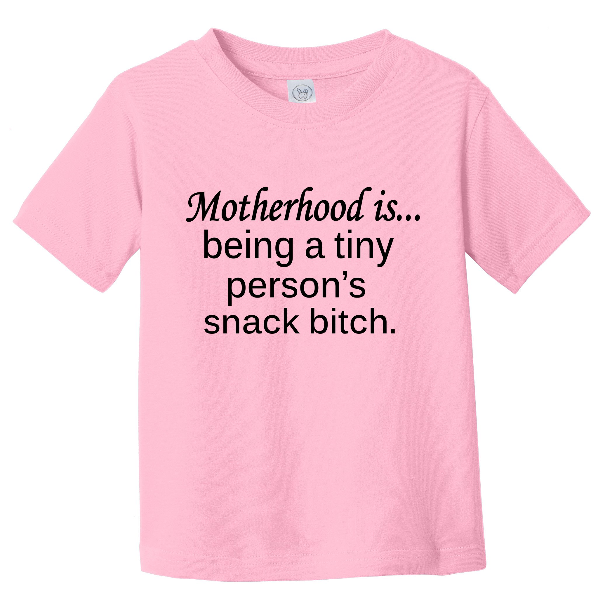 Motherhood Is Being A Tiny Person's Snack Toddler T-Shirt