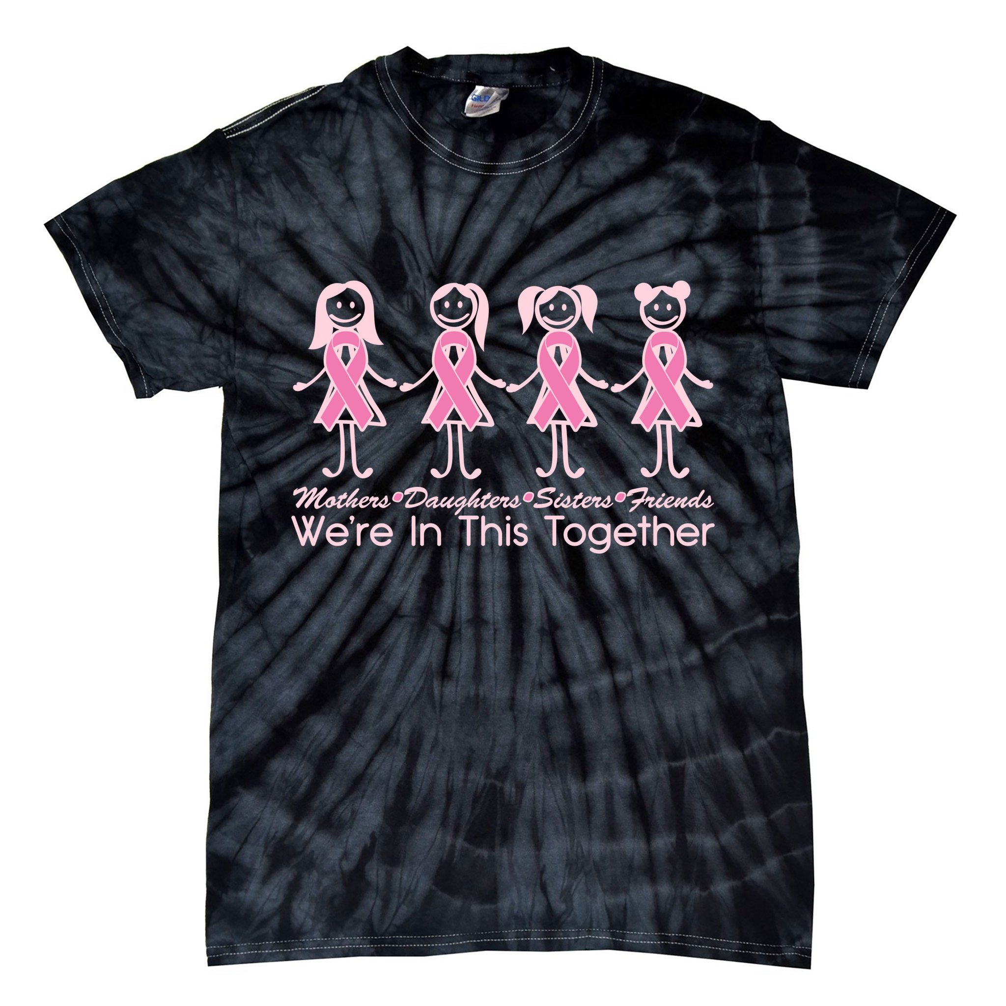 Mothers Daughters Sisters Friends We're In This Together Breast Cancer Tie-Dye T-Shirt