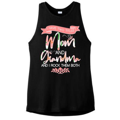 Mother's Day I Have Two Title Mom And Grandma Ladies PosiCharge Tri-Blend Wicking Tank