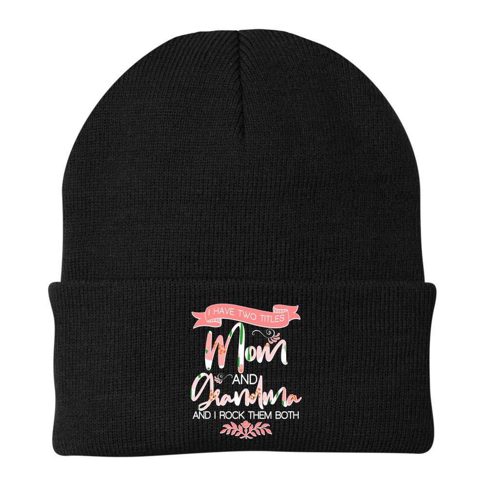 Mother's Day I Have Two Title Mom And Grandma Beanie