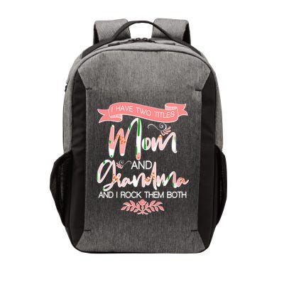 Mother's Day I Have Two Title Mom And Grandma Vector Backpack