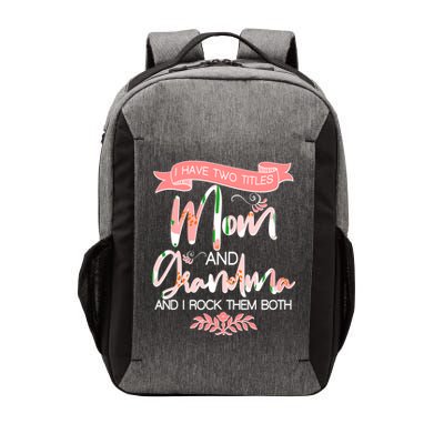 Mother's Day I Have Two Title Mom And Grandma Vector Backpack