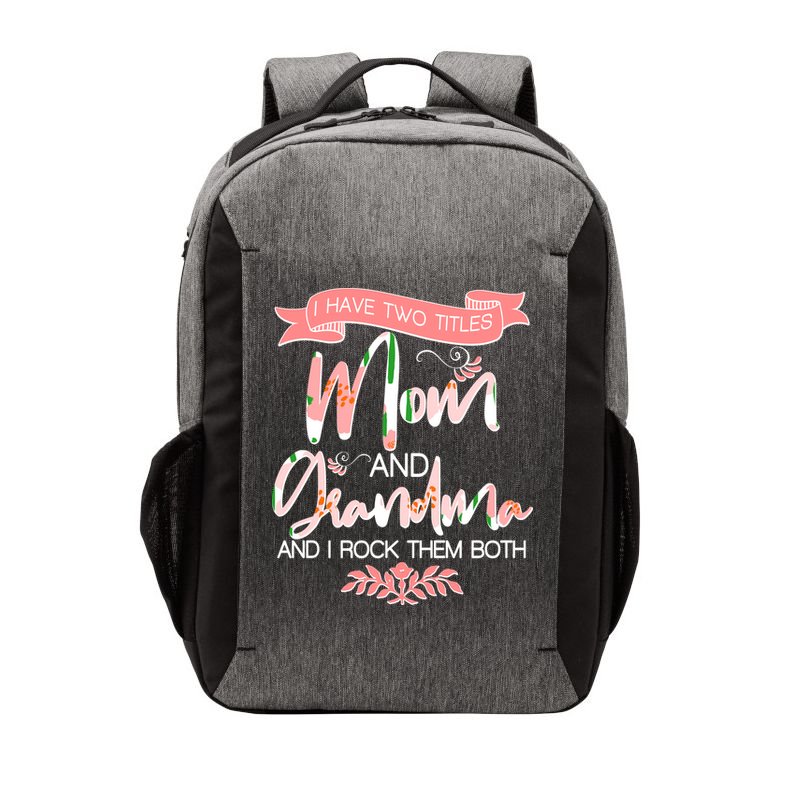 Mother's Day I Have Two Title Mom And Grandma Vector Backpack