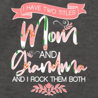 Mother's Day I Have Two Title Mom And Grandma Vector Backpack