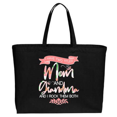 Mother's Day I Have Two Title Mom And Grandma Cotton Canvas Jumbo Tote