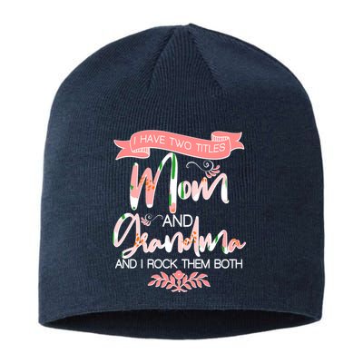 Mother's Day I Have Two Title Mom And Grandma Sustainable Beanie