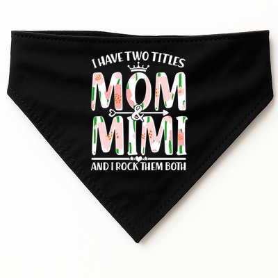 Mother's Day I Have Two Titles Mom and Mimi USA-Made Doggie Bandana