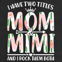 Mother's Day I Have Two Titles Mom and Mimi 11oz C Handle Ceramic Mug