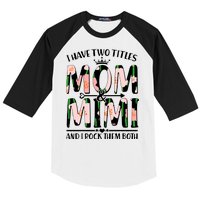 Mother's Day I Have Two Titles Mom and Mimi Baseball Sleeve Shirt