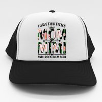 Mother's Day I Have Two Titles Mom and Mimi Trucker Hat