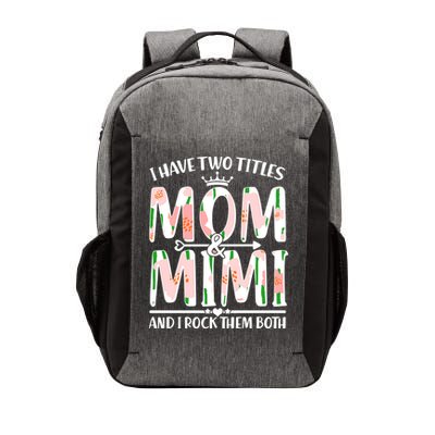 Mother's Day I Have Two Titles Mom and Mimi Vector Backpack