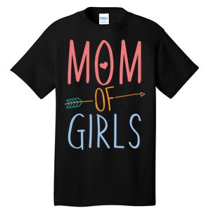 Mother's Day Mom of Girls  Tall T-Shirt