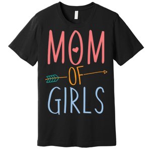 Mother's Day Mom of Girls  Premium T-Shirt