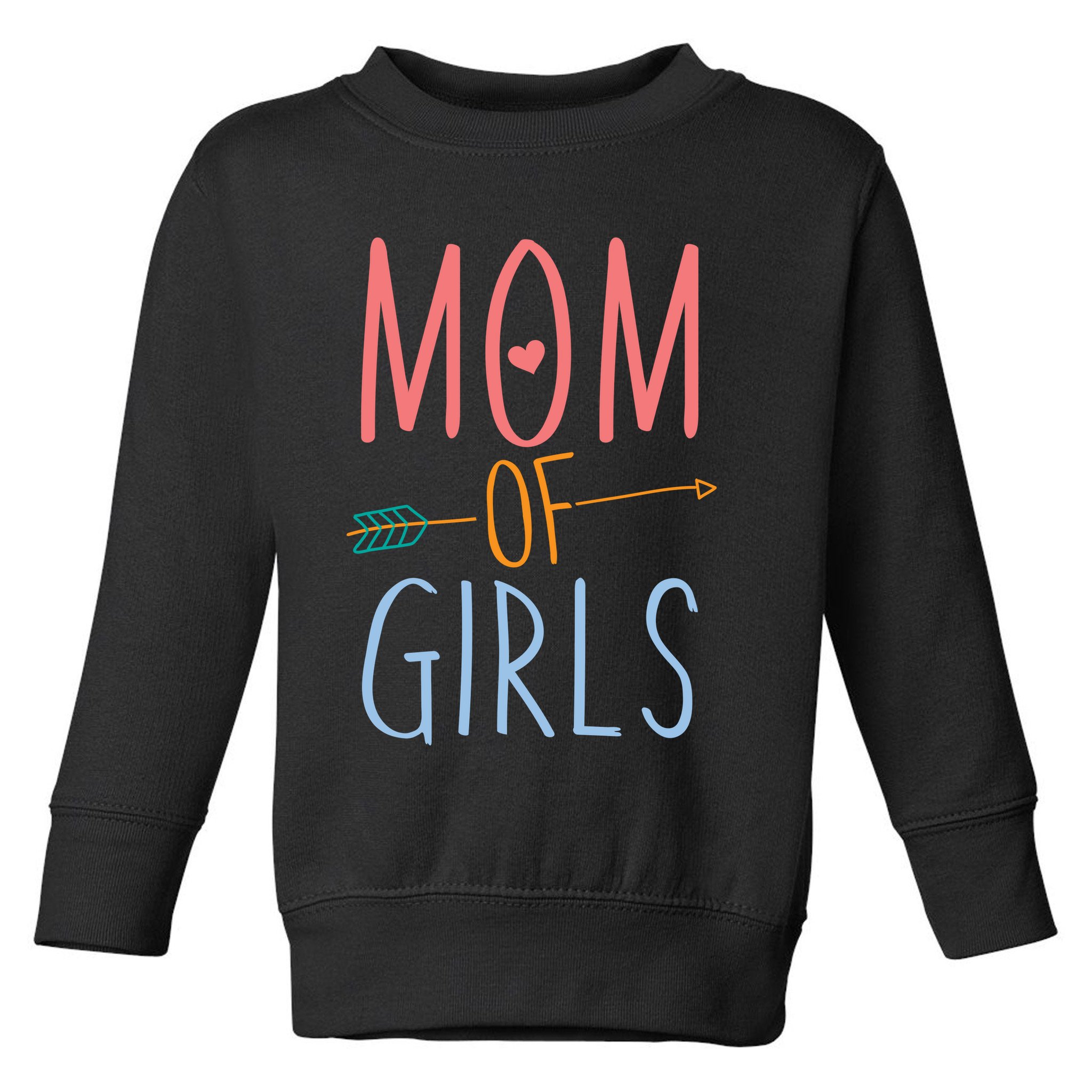 Mother's Day Mom of Girls  Toddler Sweatshirt