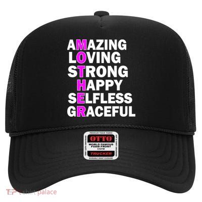 Mother's Day Quote Amazing Loving Strong Happy High Crown Mesh Back Trucker Hat