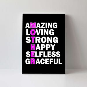 Mother's Day Quote Amazing Loving Strong Happy Canvas