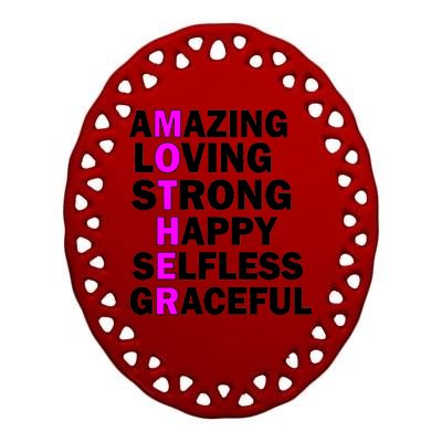 Mother's Day Quote Amazing Loving Strong Happy Ceramic Oval Ornament