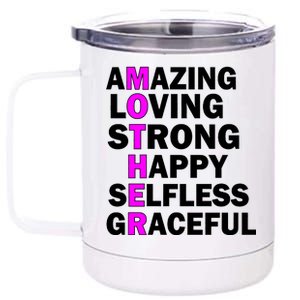 Mother's Day Quote Amazing Loving Strong Happy 12 oz Stainless Steel Tumbler Cup