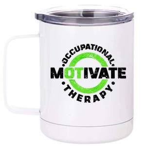 Motivate Occupational Therapy 12 oz Stainless Steel Tumbler Cup