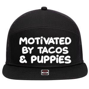 Motivated By Tacos & Puppies 7 Panel Mesh Trucker Snapback Hat