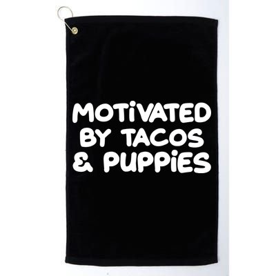 Motivated By Tacos & Puppies Golf Towel