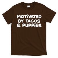 Motivated By Tacos & Puppies T-Shirt