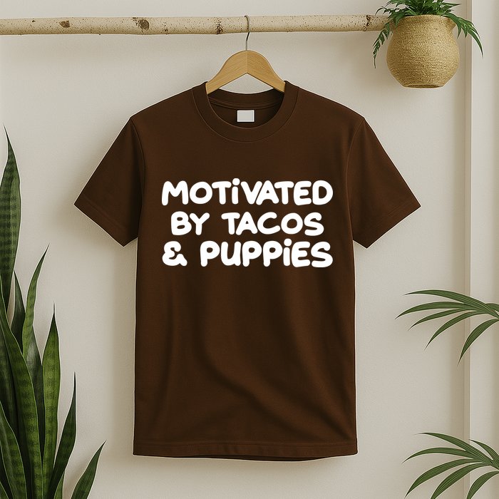 Motivated By Tacos & Puppies T-Shirt