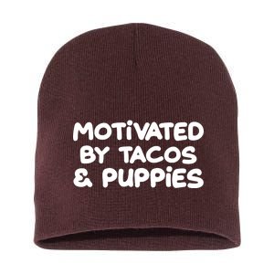 Motivated By Tacos & Puppies Short Acrylic Beanie