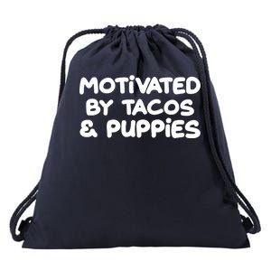 Motivated By Tacos & Puppies Drawstring Bag