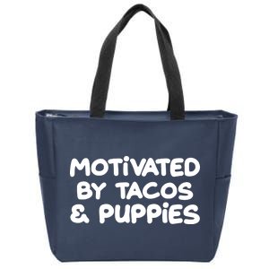 Motivated By Tacos & Puppies Zip Tote Bag