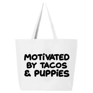 Motivated By Tacos & Puppies 25L Jumbo Tote