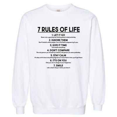 Motivational 7 Rules Of Life  Garment-Dyed Sweatshirt
