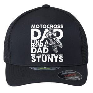 Motocross Dad Like A Normal Dad But He Does His Owns Stuns Flexfit Unipanel Trucker Cap