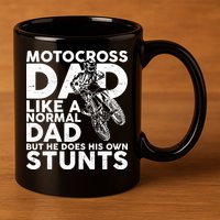Motocross Dad Like A Normal Dad But He Does His Owns Stuns 11oz C Handle Ceramic Mug