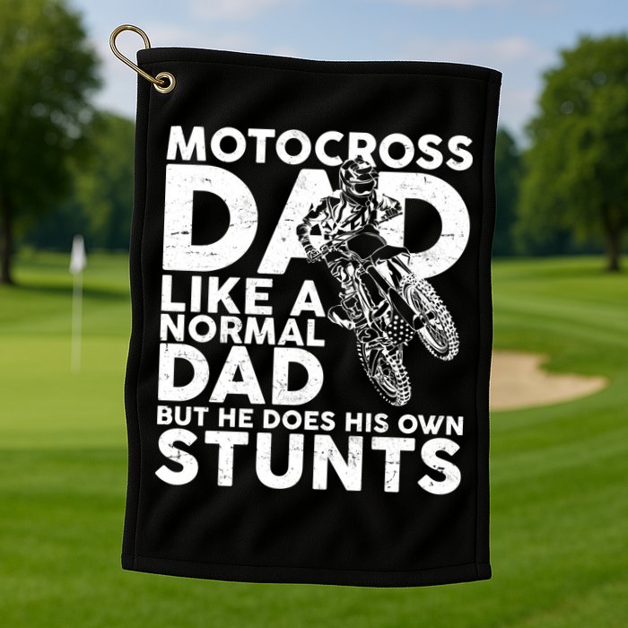 Motocross Dad Like A Normal Dad But He Does His Owns Stuns Golf Towel
