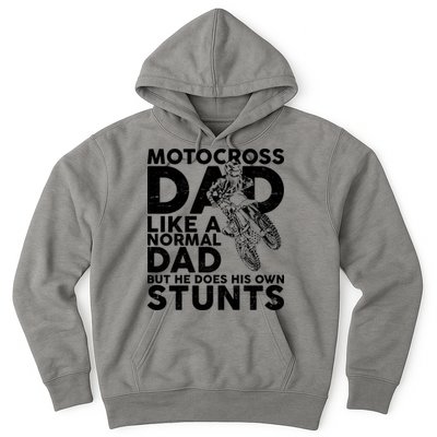 Motocross Dad Like A Normal Dad But He Does His Owns Stuns Hoodie