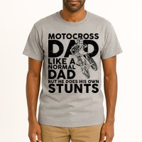 Motocross Dad Like A Normal Dad But He Does His Owns Stuns Tall T-Shirt