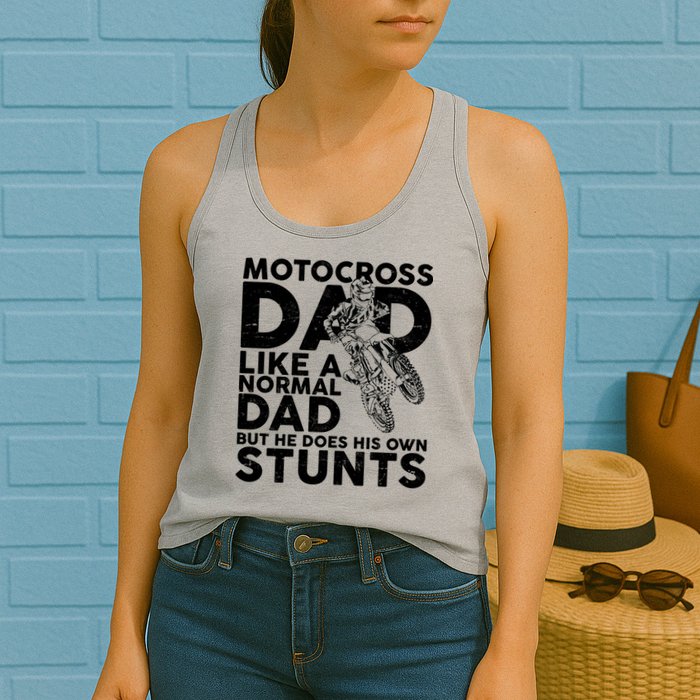 Motocross Dad Like A Normal Dad But He Does His Owns Stuns Womens Tank Top