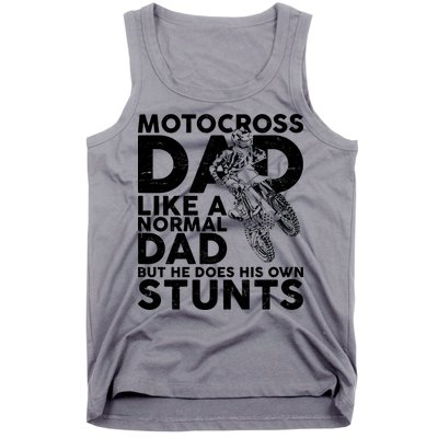 Motocross Dad Like A Normal Dad But He Does His Owns Stuns Tank Top