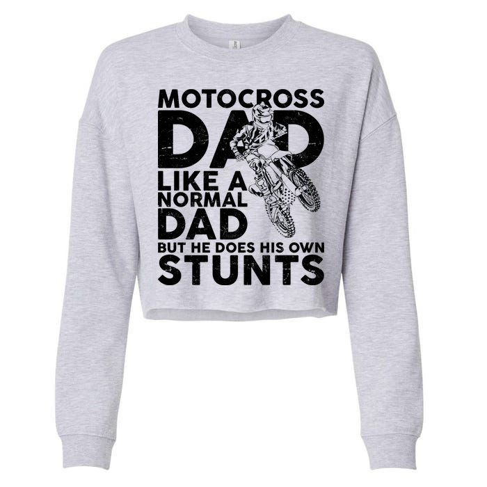 Motocross Dad Like A Normal Dad But He Does His Owns Stuns Cropped Pullover Crew
